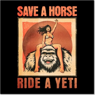 Save a Horse Ride a Yeti Comic Book Vintage Design Posters and Art